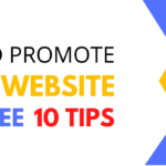 How to Promote Your Website for Free: 12 Top Tips